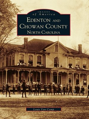 cover image of Edenton and Chowan County, North Carolina